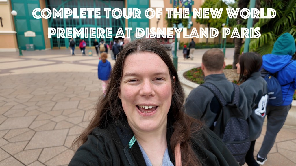 New video: A complete tour of World Premiere at Disneyland&nbsp;Paris