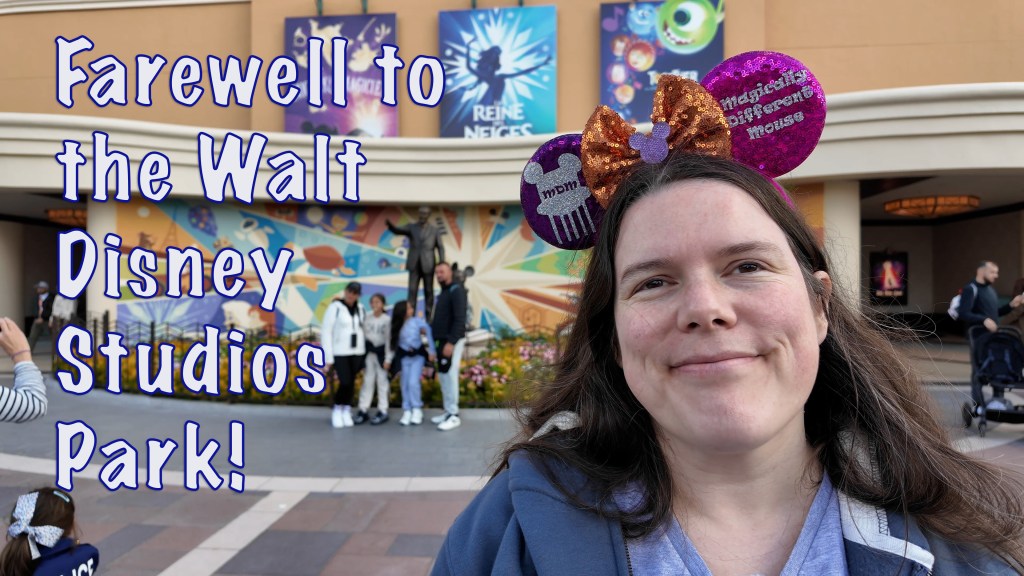 New video: Farewell to the Walt Disney Studios Park in Disneyland&nbsp;Paris