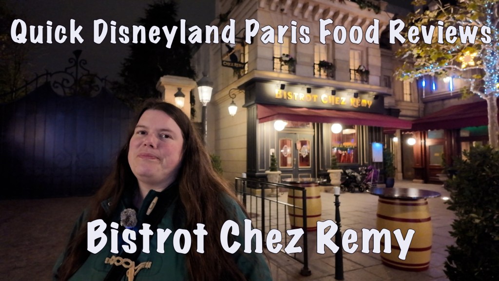New video: Quick Disneyland Paris food review of Bistrot Chez&nbsp;Remy