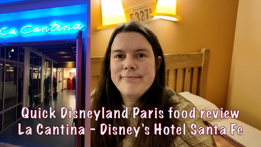 New video: Quick Disneyland Paris food review of La&nbsp;Cantina